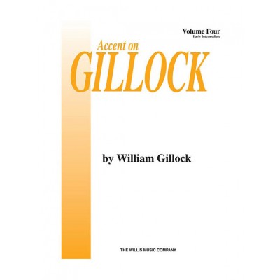 GILLOCK W. - ACCENT ON GILLOCK VOL.4 - PIANO