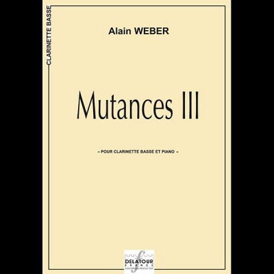 Weber Alain - Mutances III - Clarinette Basse & Piano