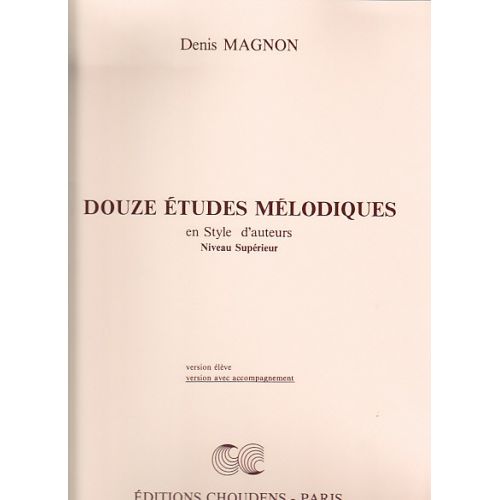 MAGNON DENIS - DOUZE ETUDES MELODIQUES SUPERIEUR (ACCOMPAGNEMENT)