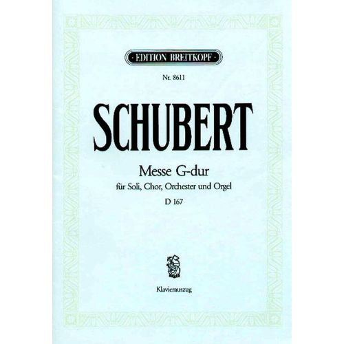 Schubert F. - Messe Sol Majeur D 167 - Ch, Choeur, Piano