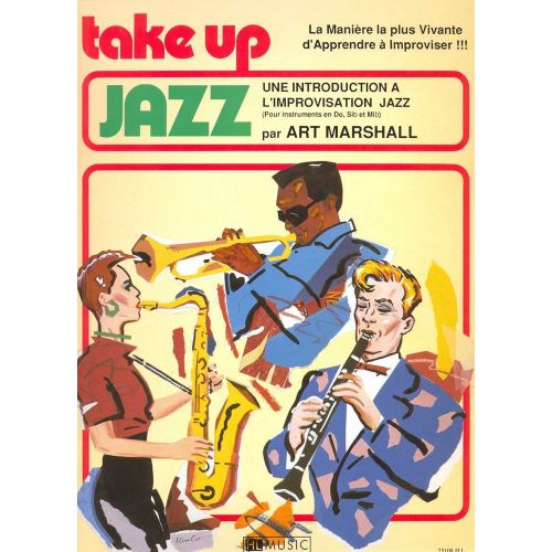 Marshall Art - Take Up Jazz - Saxophone Ou Clarinette Ou Trompette