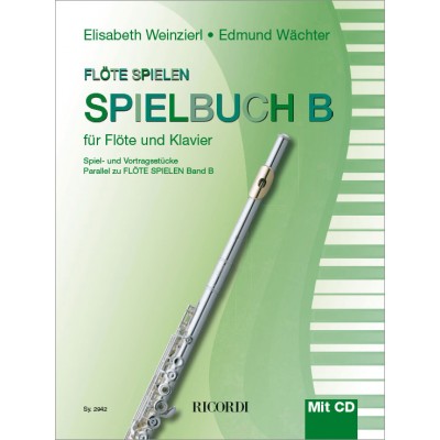 Flöte spielen Spielbuch B