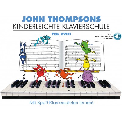 John Thompsons Kinderleichte Klavierschule 2