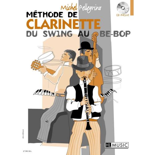 Pellegrino Michel - Methode De Clarinette Du Swing Au BE-bop + CD