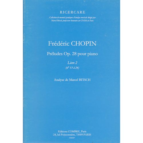 Chopin - Préludes Op.28 - V.2 (13 À 24) - Analyse