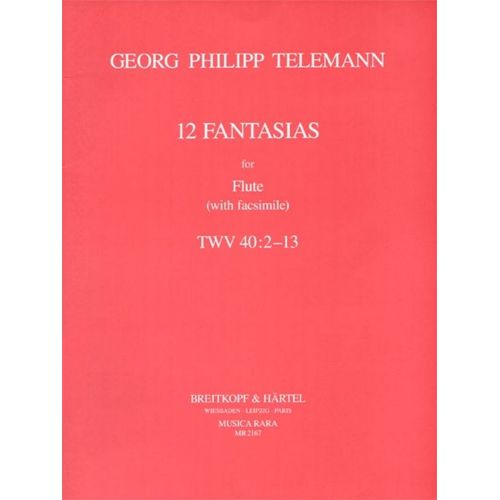 TELEMANN G.P. - 12 FANTASIEN (MIT FAKSIMILE) - FLUTE