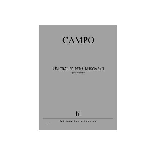 Campo - Un Traileer Per Ciajkovskij - Orchestre