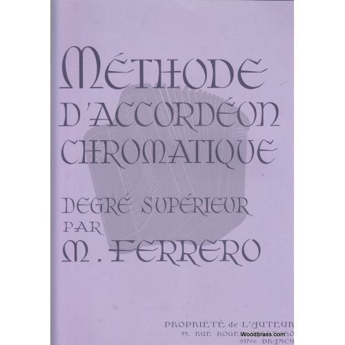 Ferrero Medard - Methode D'accordeon Chromatique Degre Superieur