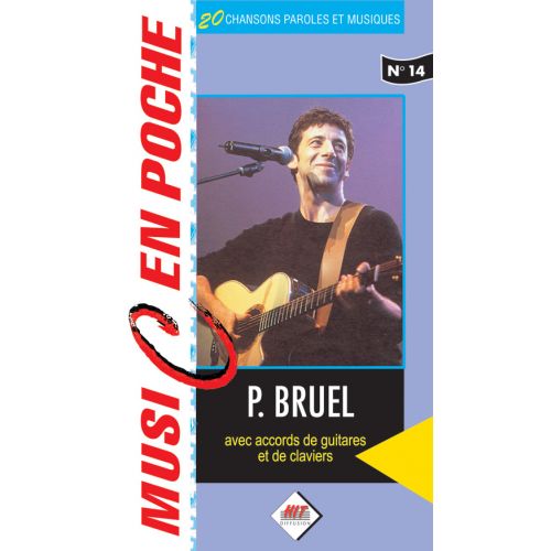 BRUEL PATRICK - MUSIC EN POCHE - PAROLES ET ACCORDS