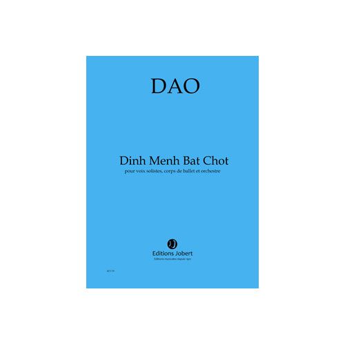 Dao - Dinh Menh Bat Chot - Voix Solistes, Choeur, Corps De Ballet Et Orchestre