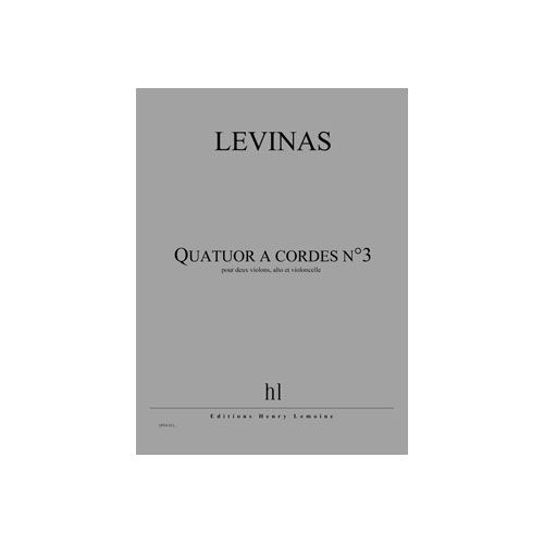 Levinas - Quatuor À Cordes N°3 (Par 4Ex) Po - 2 Violons, Alto Et Violoncelle