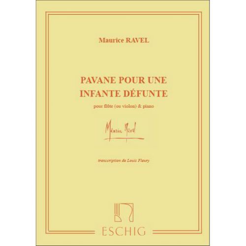 RAVEL M. - PAVANE POUR UNE INFANTE DEFUNTE - FLUTE ET PIANO