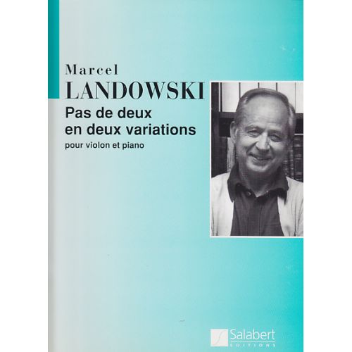 Landowski - Pas De Deux En Deux Variations - Violon et Piano