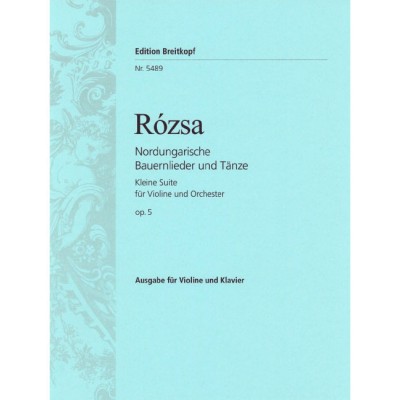 Rózsa - Nordungarische Bauernlieder Und Taenze Op. 5