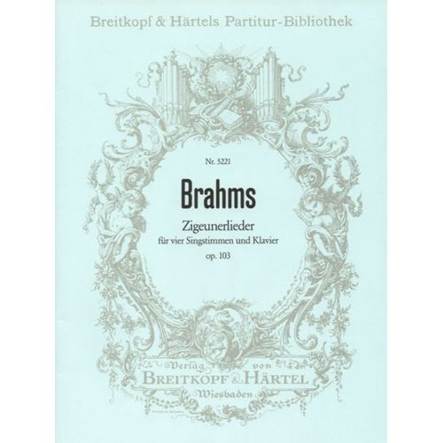 BRAHMS J. - ZIGEUNERLIEDER OP. 103 4 VOIX