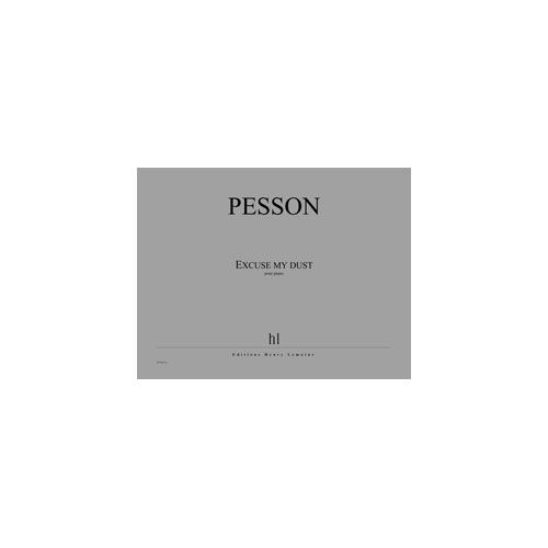 Pesson - Excuse My Dust - Piano
