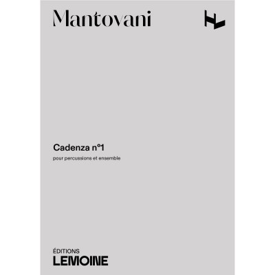 MANTOVANI BRUNO - CADENZA N°1 - CONDUCTEUR