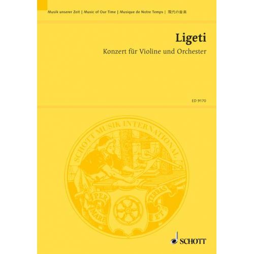 LIGETI GYOERGY - CONCERTO - VIOLIN AND ORCHESTRA
