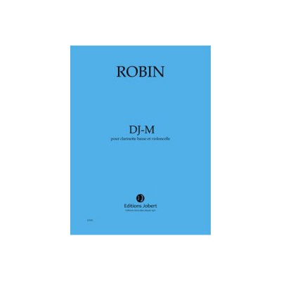 Robin - DJ-M - Clarinette Basse et Violoncelle