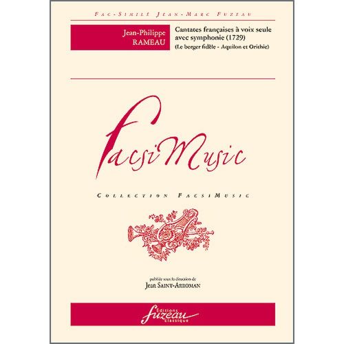 Rameau J.P. - Cates Francaises A Voix Seule Avec Symphonie, 1729 - Fac-Simile