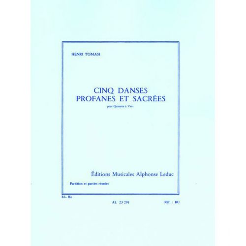 TOMASI H. - 5 DANSES PROFANES ET SACREESQUINTETTE A VENT PARTITION ET PARTIES