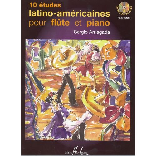 Arriagada Sergio - Etudes Latino-Americaines (10) + Cd - Flute, Piano
