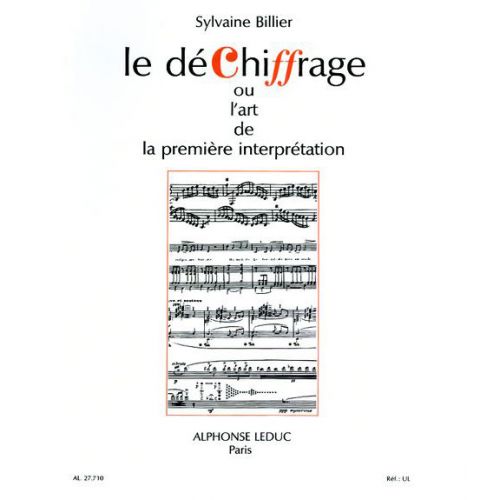 Billier S. - Dechiffrage Ou L Art De La Premiere Interpretation