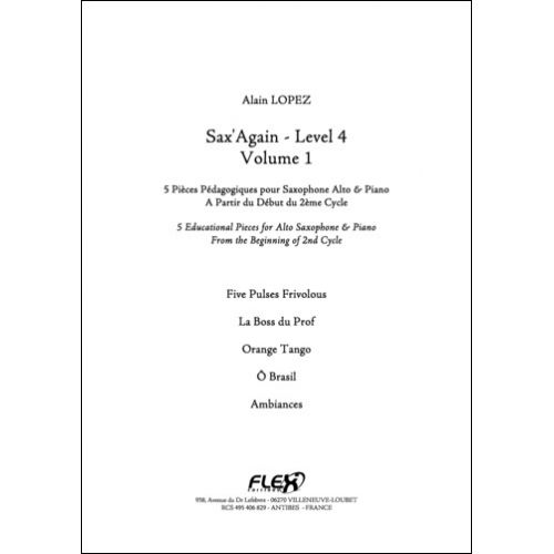 LOPEZ A. - SAX'AGAIN - NIVEAU 4 - VOLUME 1 - SAXOPHONE ALTO ET PIANO