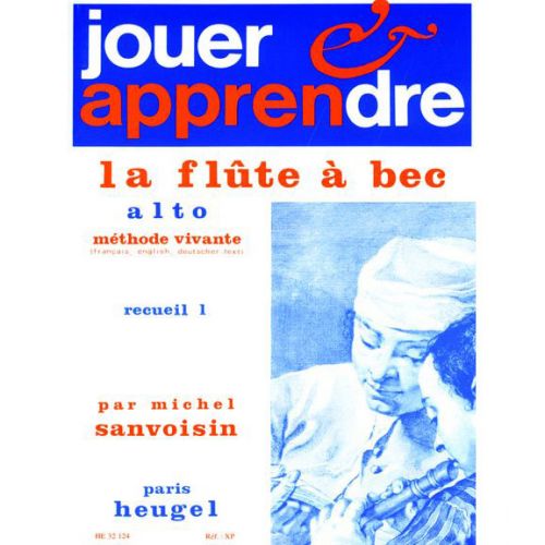 Sanvoisin Michel - Jouer Et Apprendre La Flute A Bec Alto, Methode Vive Vol.1