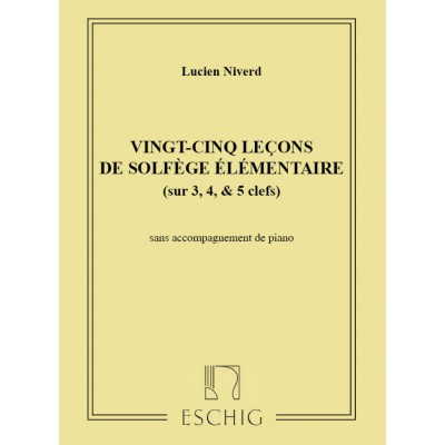 Niverd - 25 Lecons Solfege Sans Piano (3/4/5 Cles)