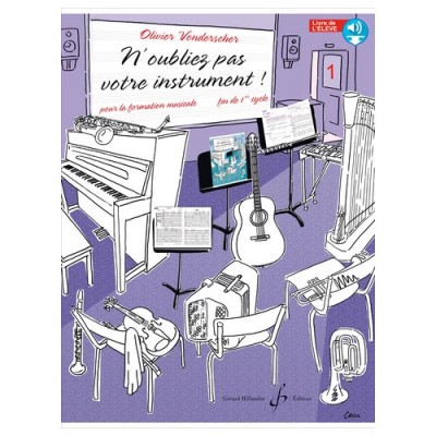 Vonderscher O. - N'oubliez Pas Votre Instrument Vol.1 (élève)