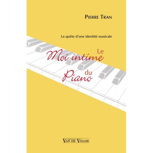 Tran - Le Moi Intime Du Piano - Piano