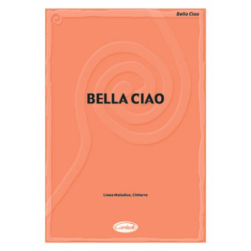 BELLA CIAO - PAROLES ET ACCORDS