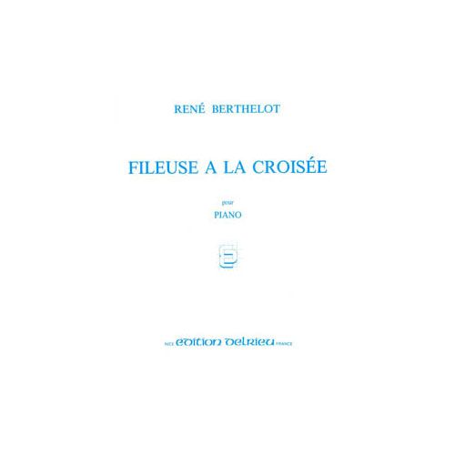 Berthelot Rene - Fileuse A La Croisee - Piano