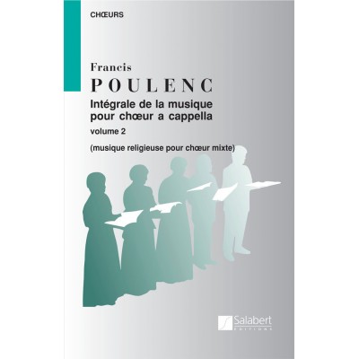 Poulenc F. - Integrale De La Musique Vol 2 - Choeur