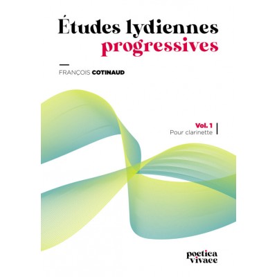 Cotinaud Francois - Etudes Lydiennes Progressives Vol.1 - Clarinette