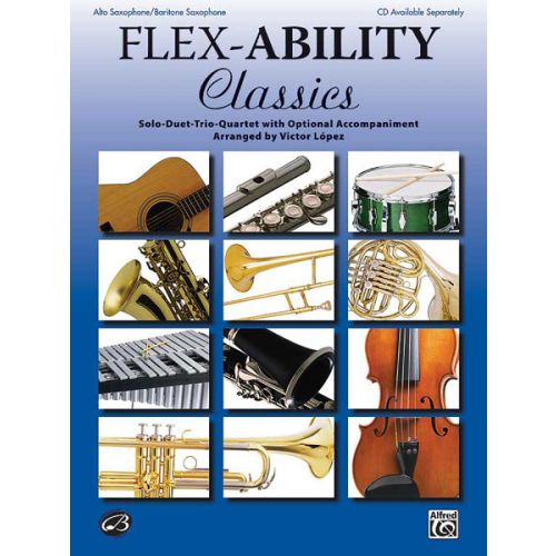 Lopez Victor - FLEX-ability : Classics - Saxophone And Piano