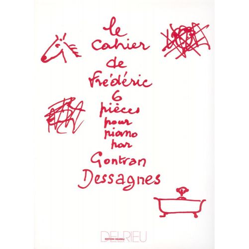 Dessagnes Gontran - Cahier De Frederic - Piano