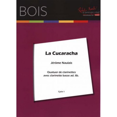 Naulais J. (arr.) - La Cucaracha - Quatuor De Clarinettes