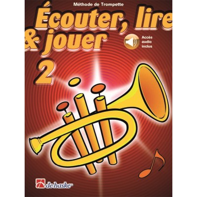 Ecouter, Lire Et Jouer Vol.2 Trompette - Acces Audio Inclus