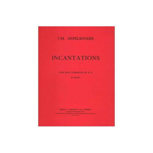 Depelsenaire - Incantations - 2 Clarinettes Sib et Piano