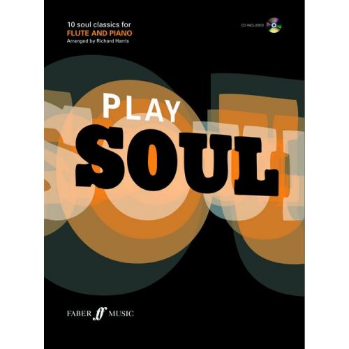 HARRIS RICHARD  - PLAY SOUL + CD - FLUTE AND PIANO