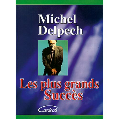 Delpech Michel - Plus Grands Succes - PVG