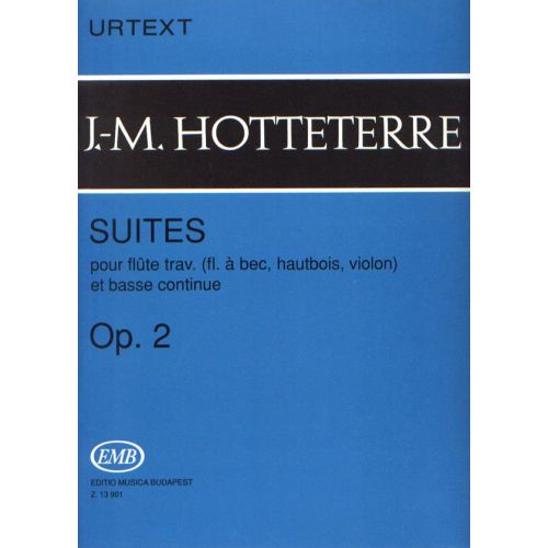 Hotteterre J.M. - Suites Op. 2 - Flute et Basse Continue