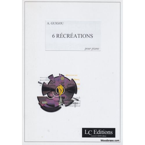 Guigou Andre - 6 Recreations