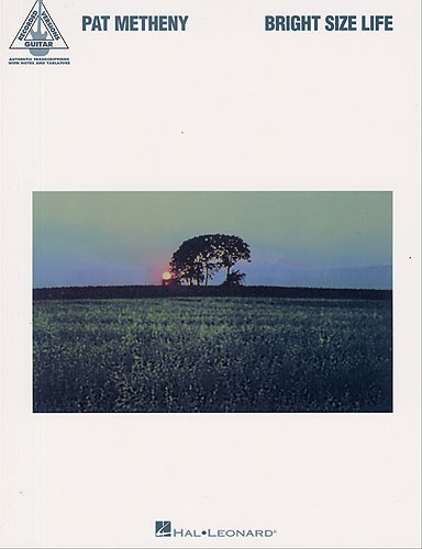 Pat Metheny Bright Size Life Tab - Guitar Tab