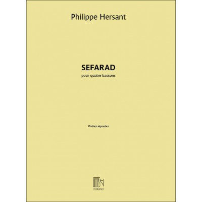 Hersant Philippe - Sefarad Pour 4 Bassons - Parties Separees