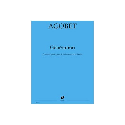 Agobet - Générations (3cl/orch) - 3 Clarinettes et Orchestre