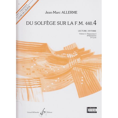 Allerme JEAN-marc - Du Solfege Sur La FM 440.4 Lecture / Rythme (eleve)