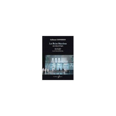 Guillaume Connesson - Les Bains Macabres - Chant et Piano